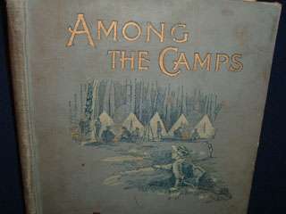 AMONG THE CAMPS   Antique Vintage Books  
