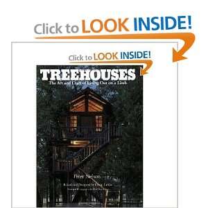  TreehousesThe Art and Craft of Living Out on a Limb 