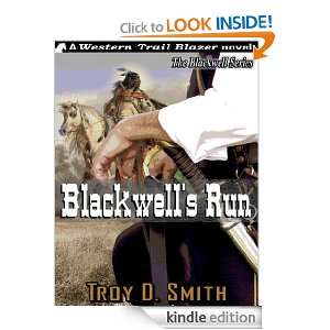 Blackwells Run Troy D. Smith  Kindle Store