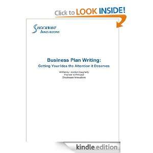 Business Plan Writing Getting Your Idea the Attention It Deserves 