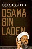   Osama Bin Laden by Michael Scheuer, Oxford University 