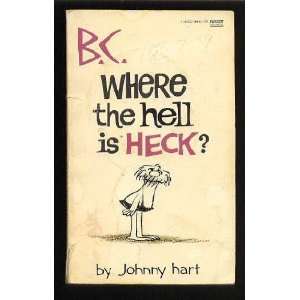  Where the Hell is Heck? Johnny Hart Books