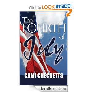The Fourth of July Cami Checketts  Kindle Store