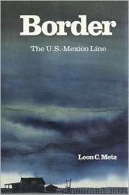   Mexico Line, (0875653642), Leon Metz, Textbooks   