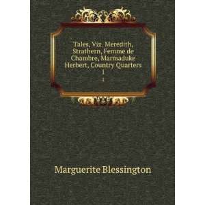   Marmaduke Herbert, Country Quarters. 1 Marguerite Blessington Books