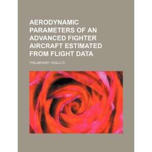 com Aerodynamic parameters of an advanced fighter aircraft estimated 