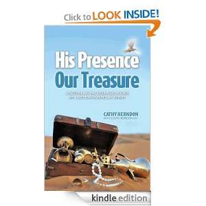 His Presence, Our Treasure Cathy Herndon  Kindle Store
