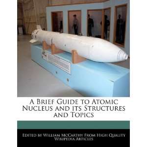  A Brief Guide to Atomic Nucleus and its Structures and 