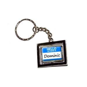  Hello My Name Is Dominic   New Keychain Ring Automotive