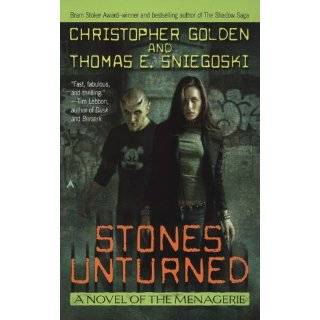 Stones Unturned (Menagerie) by Christopher Golden and Thomas E 