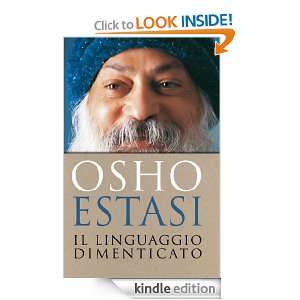 Il linguaggio dimenticato (Italian Edition) Osho, S. A. Videha, S. S 