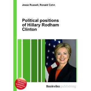   positions of Hillary Rodham Clinton Ronald Cohn Jesse Russell Books