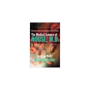   Science of House, M.D. (Paperback) Andrew Holtz (Author) Books