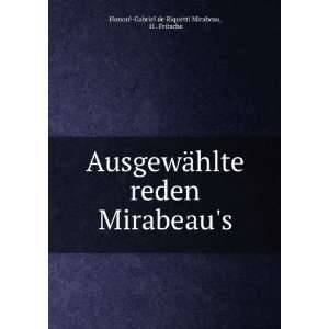   Mirabeaus H . Fritsche HonorÃ© Gabriel de Riquetti Mirabeau Books