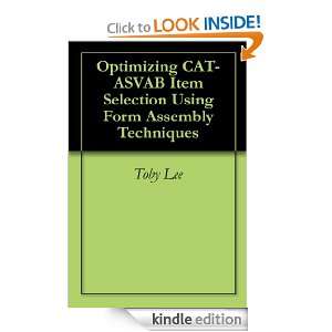 Optimizing CAT ASVAB Item Selection Using Form Assembly Techniques 