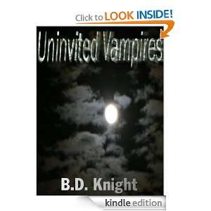 Uninvited Vampires (A Cody Plausible Series) B. D. Knight  