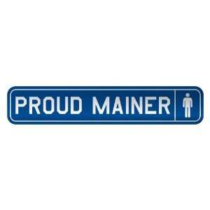   PROUD MAINER  STREET SIGN STATE MAINE