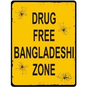  New  Drug Free / Bangladeshi Zone  Bangladesh Parking 