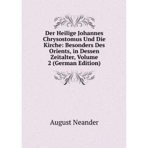   in Dessen Zeitalter, Volume 2 (German Edition) August Neander Books