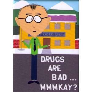  South Park Mr. Mackey Drugs Are Bad Mmm Kay Magnet HM36 