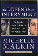 In Defense of Internment The Michelle Malkin