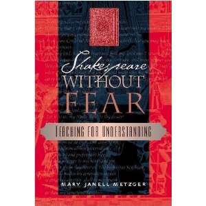   Fear Teaching for Understanding [Paperback] Mary J Metzger Books
