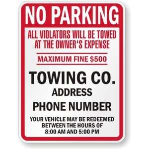  Will be Towed At The Owners Expense, maximum Fine $500, Towing Co 