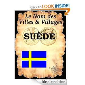 Le Nom des Villes et Villages  SUEDE (French Edition) Francois 