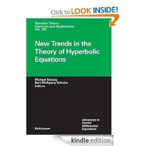 New Trends in the Theory of Hyperbolic Equations (Operator Theory 