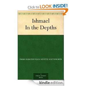 Ishmael In the Depths Emma Dorothy Eliza Nevitte Southworth  