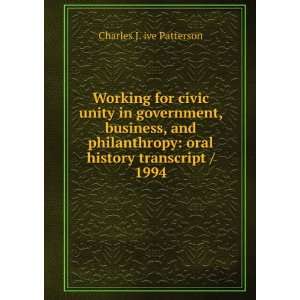    oral history transcript / 1994 Charles J. ive Patterson Books