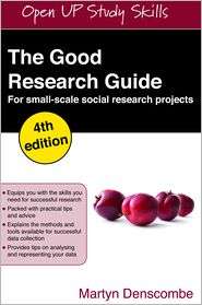 The Good Research Guide for small scale social research projects 