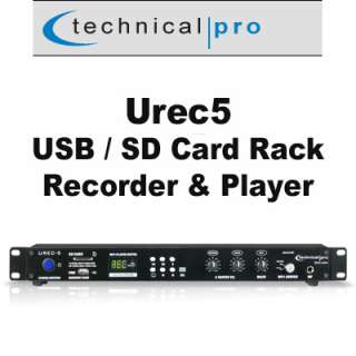 Technical Pro Urec5 USB / SD Rack Mount Recorder Player  