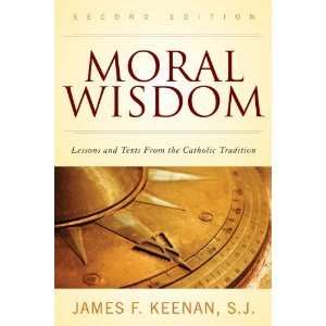   Hardcover](2010)by Moral Wisdom F., J., (Author) Keenan S.J. Books