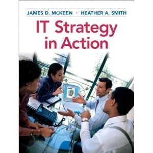 com IT Strategy in Action 1st Edition ( Paperback ) by McKeen, James 