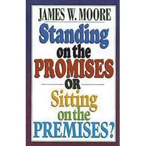   or Sitting on the Premises? [Paperback] James W. Moore Books