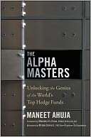   The Alpha Masters Unlocking the Genius of the World 
