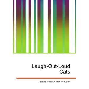  Laugh Out Loud Cats Ronald Cohn Jesse Russell Books