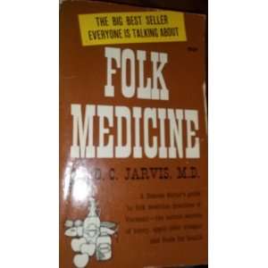 Folk Medicine D.C. Jarvis Books