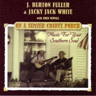  On A Sumter County Porch J. Burton Fuller & Jacky Jack 