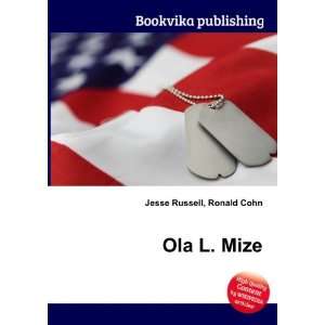  Ola L. Mize Ronald Cohn Jesse Russell Books