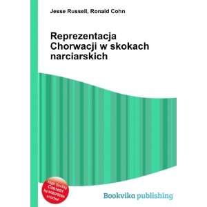   Chorwacji w skokach narciarskich Ronald Cohn Jesse Russell Books