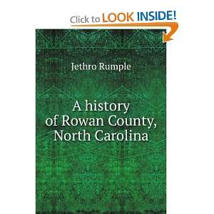    A history of Rowan County, North Carolina Jethro Rumple Books