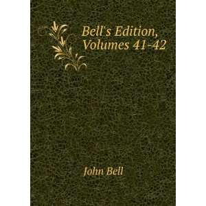 Bells Edition, Volumes 41 42 John Bell Books