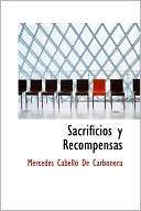 Sacrificios y Recompensas Mercedes Cabello De Carbonera