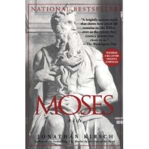 Moses A Life [Paperback] Jonathan Kirsch Books