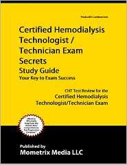Certified Hemodialysis Technologist/Technician Exam Secrets Study 