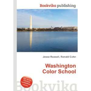  Washington Color School Ronald Cohn Jesse Russell Books