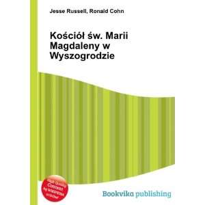  KoÅ?ciÃ³Å Å?w. Marii Magdaleny w Wyszogrodzie 