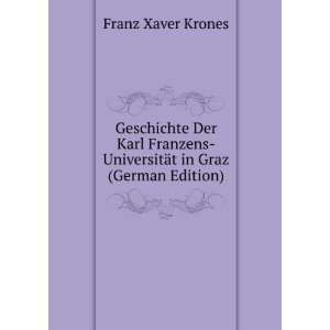  Geschichte Der Karl Franzens UniversitÃ¤t in Graz 